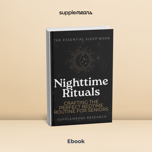 Nighttime Rituals: Crafting the Perfect Bedtime Routine for Seniors Ebook (137 Pages)